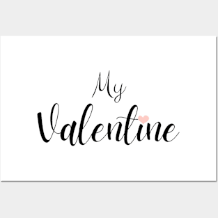 My Valentine Posters and Art